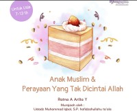 Image of Anak Muslim &
Perayaan Yang Tak Dicintai Allah