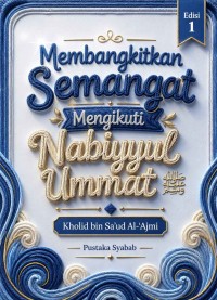Image of Membangkitkan Semangat
Mengikuti Nabiyyul Ummat