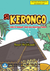 Image of SI KERONGO
Cerita Rakyat dari Kalimantan Timur